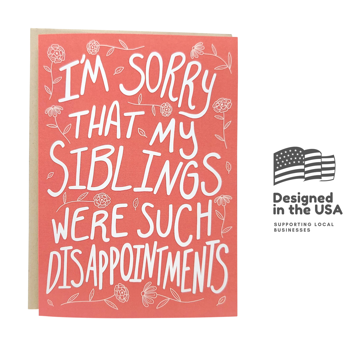 Siblings Were Such Disappointments - Everyday Greeting Card
