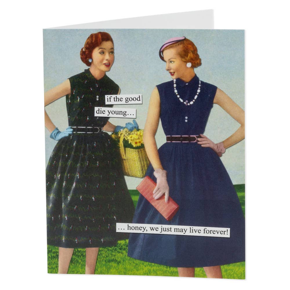 Birthday Card Live Forever Anne Taintor