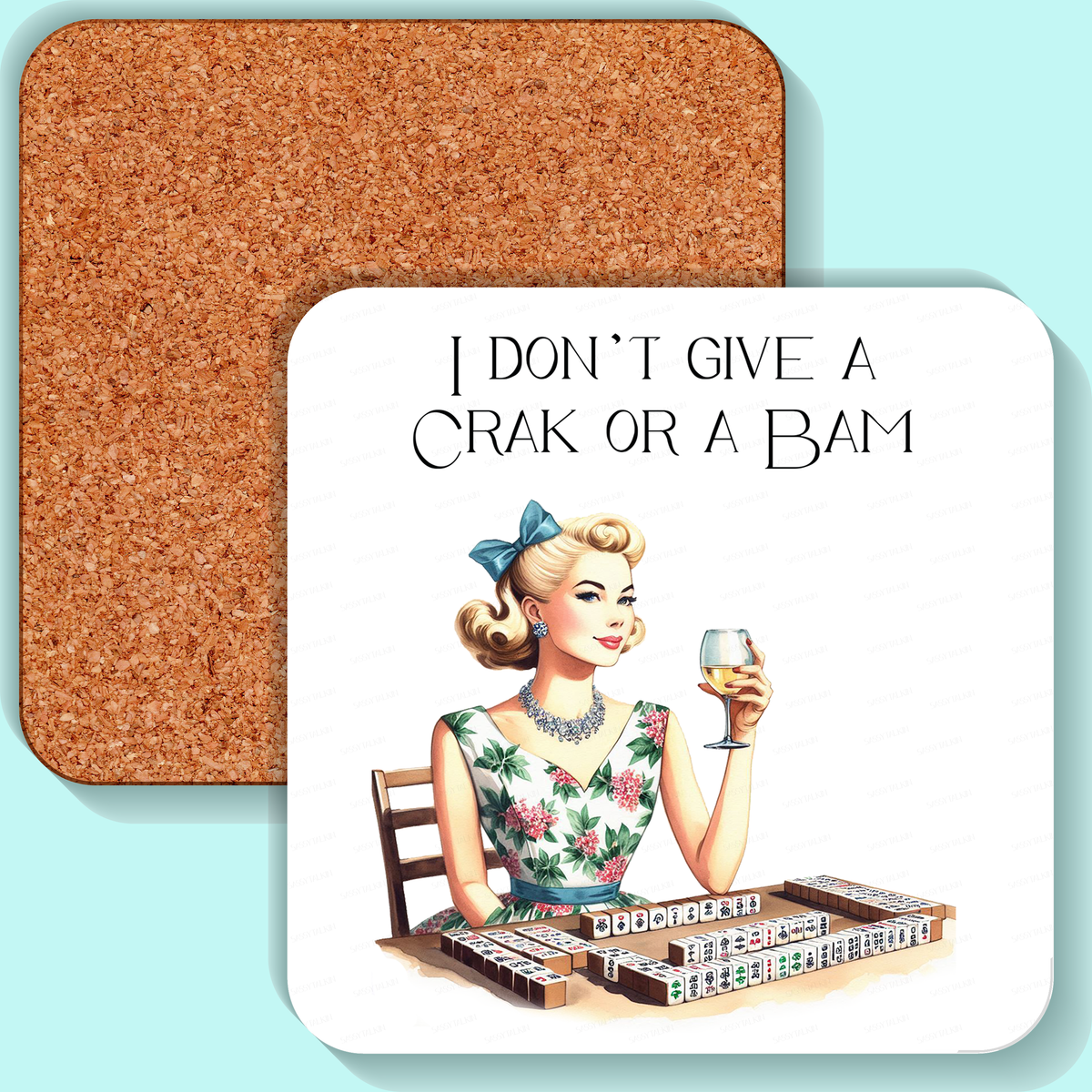 Coaster, Sassy Girl, Mahjong, I don't give a crak or a bam