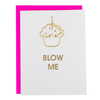 Blow Me - Funny Birthday - Cupcake Paperclip Card