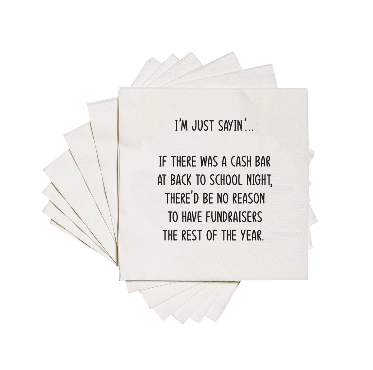 If there was a cash bar at back to school Cocktail Napkins