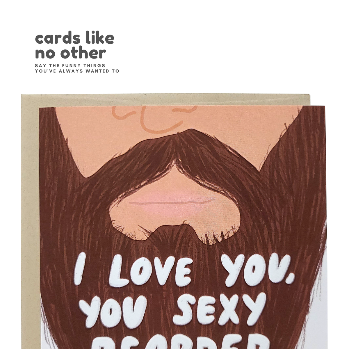 Sexy Bearded Man - Funny Love Greeting Card