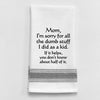 BB-M-106 White Kitchen Towel "Mom, I'm Sorry...": White - Black Lined Trim