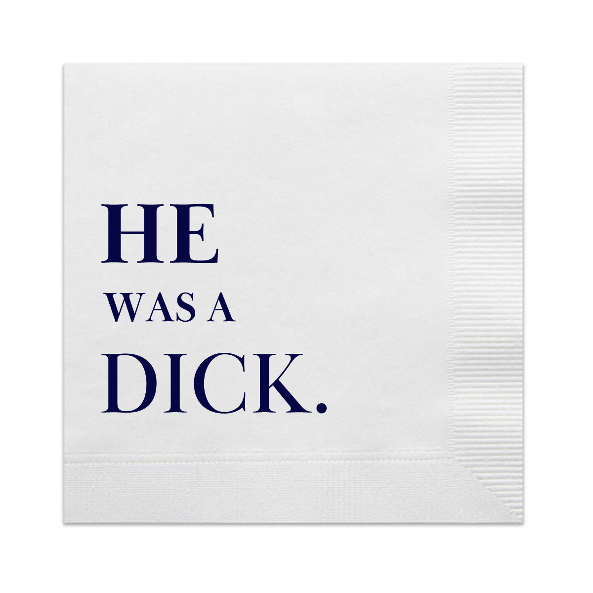 He Was A Dick Divorce Cocktail Paper Napkins