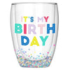 Double-Wall Glass - It's My Birthday