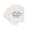After I say that's crazy twice.  Cocktail Napkins