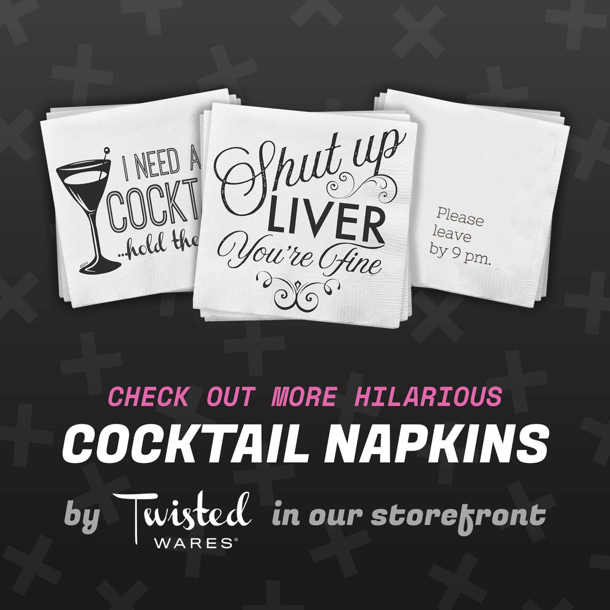 Funny Cocktail Napkin– WELCOME TO THE SHITSHOW Twisted Wares