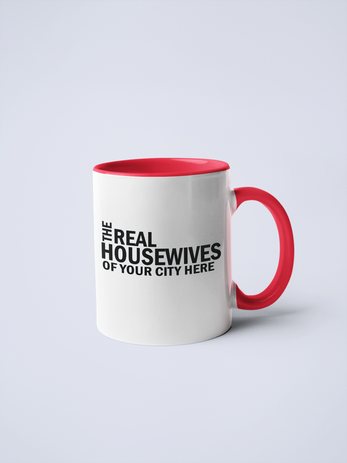 Real Housewives of YOUR CUSTOM CITY Coffee Mug: Black / 11 oz.