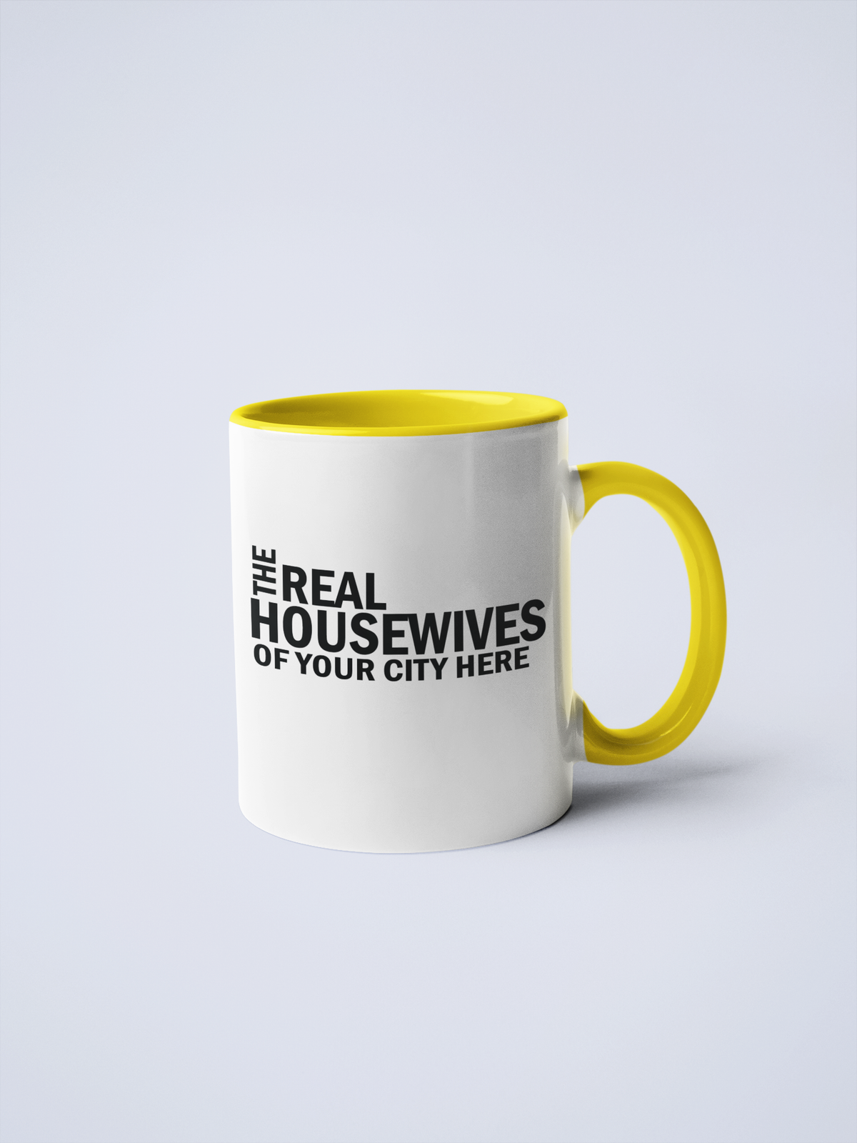 Real Housewives of YOUR CUSTOM CITY Coffee Mug: Black / 11 oz.