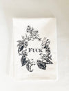 Fuck Everything - BLACK/WHITE Flowers Funny Kitchen Towel