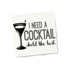 I Need a Cocktail COCKTAIL NAPKINS