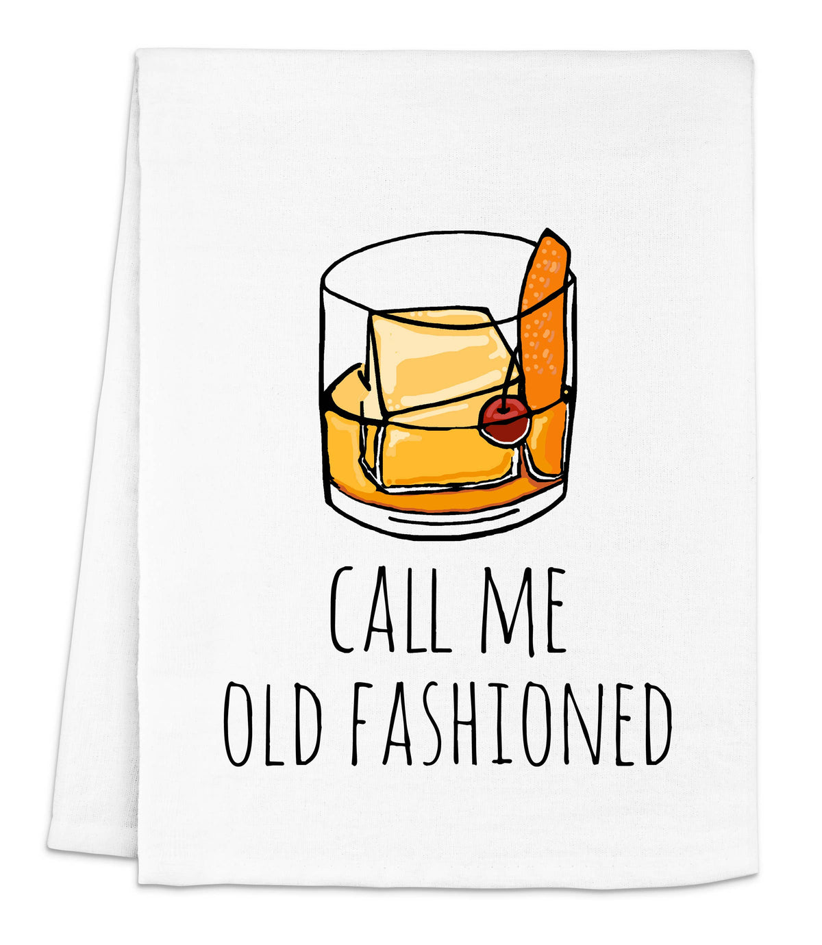 Colorful Dish Towels - Call Me Old Fashioned - Whiskey