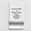 BB-B-91 White Kitchen Towel "Buy your mom a bottle of...": White - Black Lined Trim