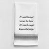 BB-A-52 White Kitchen Towel "A good lawyer knows the...": White - Black Lined Trim