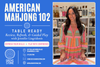 10/14/2026 🀄 American Mahjong 102 | Table Ready: Review, Refresh & Guided Play With Jennifer Liagridonis