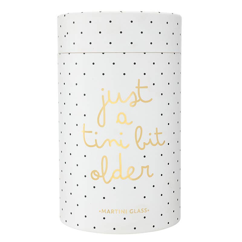 Gold Foil Martini Glass - Just a Tini Bit Older: 5.5 oz, 6.25" H