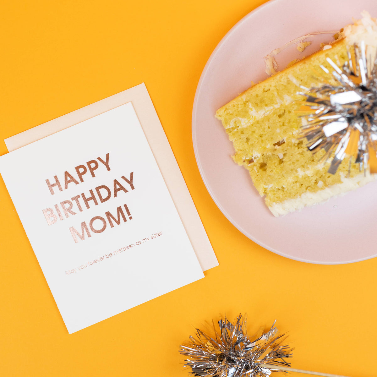 HBD Mom, Forever Mistaken As My Sister - Funny Birthday Card