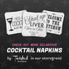 Twisted Wares Funny Napkins “WE'RE F'CKING CLASSY” – 20 Pack