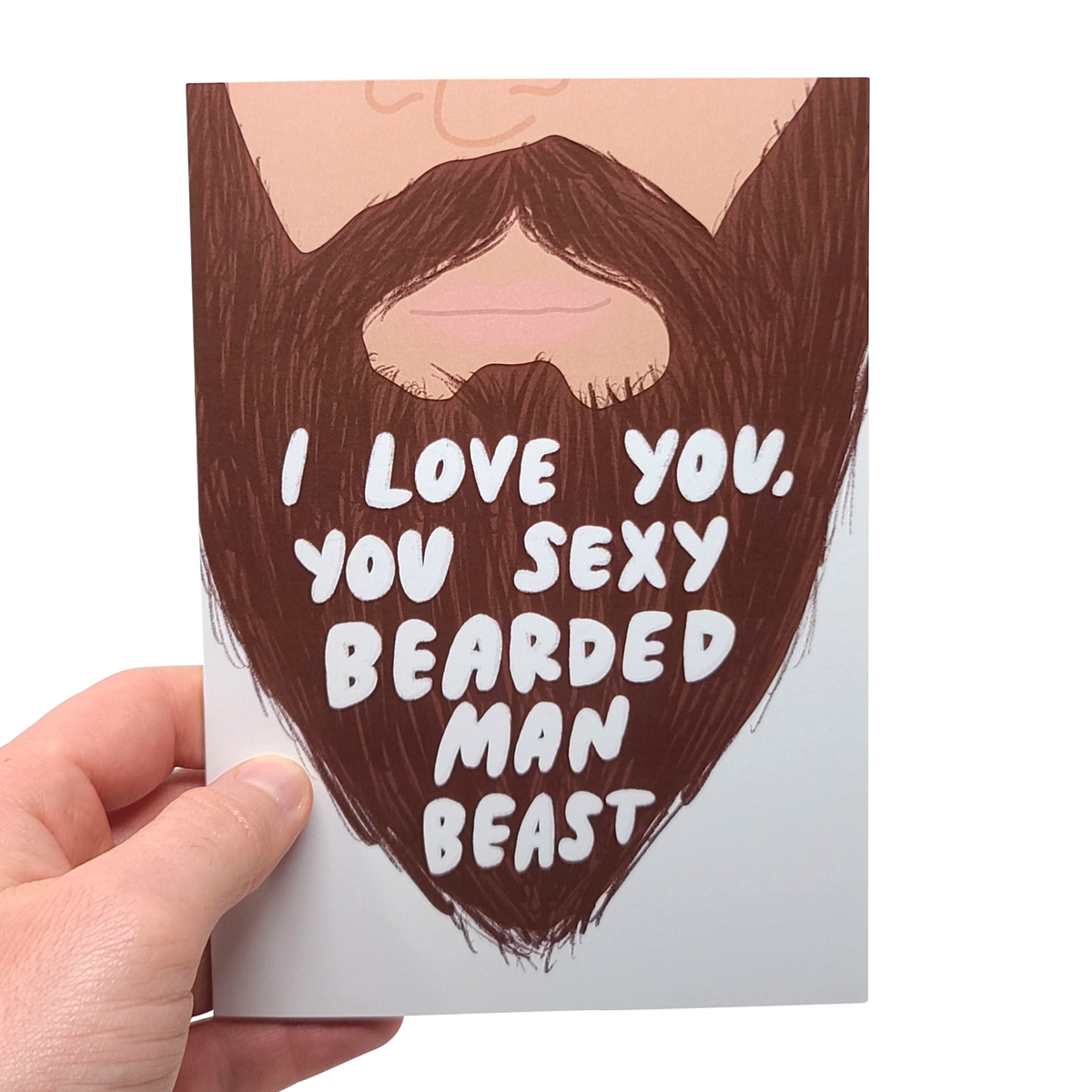Sexy Bearded Man - Funny Love Greeting Card