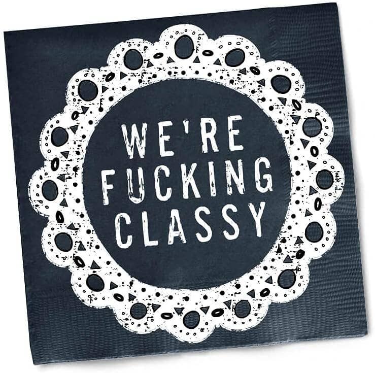 Twisted Wares Funny Napkins “WE'RE F'CKING CLASSY” – 20 Pack