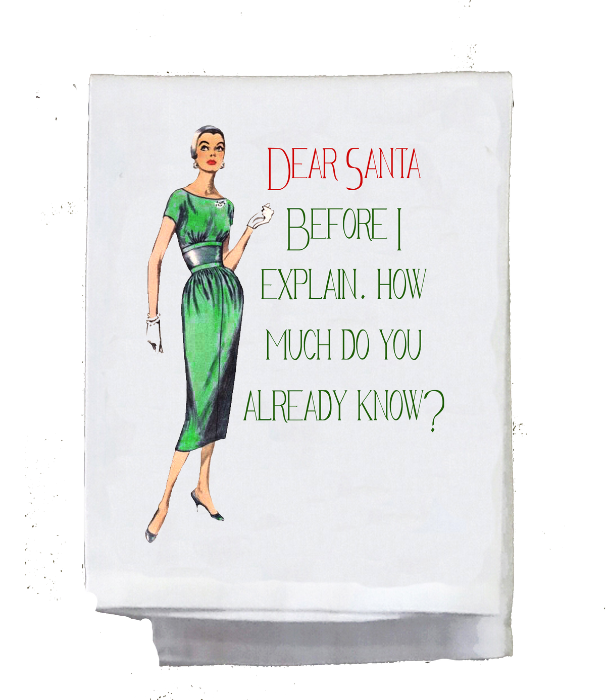 Sassy Girl,  Christmas, Dear Santa, Before I explain